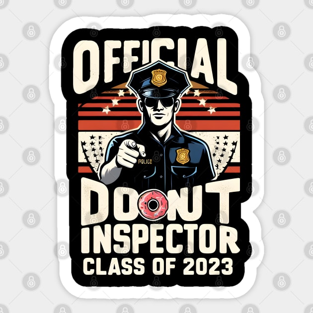 "Official Donut Inspector: Class of 2023" Police Academy Sticker by SimpliPrinter